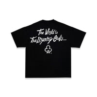 "THE WORLD IS THE LOYALTY CLUB'S" TEE (BLACK)
